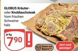 Kräutersteak Angebote von GLOBUS bei GLOBUS Amberg für 7,90 €
