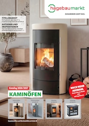 Hagebaumarkt Baumärkte Prospekt der aktuellen Woche mit 40 Seiten, gültig von 01.07.2026 bis 31.12.2026, in Oldenburg und Umgebung Aktueller Hagebaumarkt Baumärkte Prospekt in Oldenburg und Umgebung, "Kaminöfen" mit 40 Seiten, 01.07.2026 - 31.12.2026