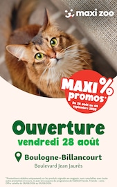Prospectus Jardineries & Animaleries Maxi Zoo en cours à Ivry-sur-Seine et alentours, "Ouverture", 4 pages, 28/08/2026 - 05/09/2026 Catalogue Jardineries & Animaleries Maxi Zoo en cours à Ivry-sur-Seine et alentours, "Ouverture", 4 pages, 28/08/2026 - 05/09/2026