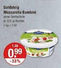 Mozzarella Bambini von Goldsteig im aktuellen V-Markt Prospekt für 0,99 €