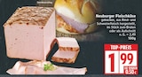 Neuburger Fleischkäse für 1,99 € bei EDEKA im Angebot Neuburger Fleischkäse im aktuellen EDEKA Prospekt