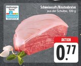 EDEKA - Schweinesaft-/Krustenbraten Angebot im Prospekt Schweinesaft-/Krustenbraten bei EDEKA im Prospekt "" für 0,77 €