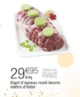 Gigot d'agneau roulé beurre maître d'hôtel en promo chez Carrefour Lille à 29,95 €