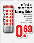 effect o. oder effect zero Energy Drink Angebote von effect bei Marktkauf Herten für 0,69 €