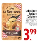 Raclette l'Originale im Angebot bei EDEKA in Regensburg Raclette l'Originale Angebote von Le Rustique bei EDEKA Regensburg für 3,99 €