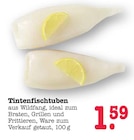 Aktuelles Tintenfischtuben Angebot bei E center in Mainz ab 1,59 €