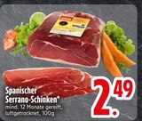 Schinken im EDEKA Prospekt Spanischer Serrano-Schinken im aktuellen EDEKA Prospekt für 2,49 €