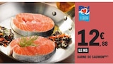 Darne de saumon en promo à 12,88 € chez E.Leclerc Darne de saumon dans le catalogue E.Leclerc