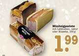 Aktuelle Lebkuchen Angebote bei E center in Ludwigshafen (Rhein) Aktuelles Miniteigpastete mit Lebkuchen Angebot bei E center in Ludwigshafen (Rhein) ab 1,99 €