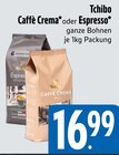 Caffè Crema von Tchibo im aktuellen E xpress Prospekt für 16,99 €