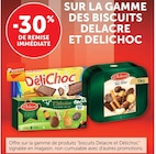 Hyper U Blain - Promo -30% de remise immédiate sur la gamme des biscuits delacre et delichoc Promo -30% de remise immédiate sur la gamme des biscuits delacre et delichoc à dans le catalogue Hyper U à Blain