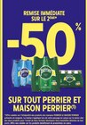 -50 % remise immédiate sur le 2ème sur tout PERRIER et MAISON PERRIER - PERRIER et MAISON PERRIER en promo chez Intermarché Super Nanterre