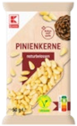 Pinienkerne im Kaufland Prospekt Pinienkerne von K-CLASSIC im aktuellen Kaufland Prospekt für 1,99 €