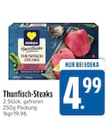 Thunfisch-Steaks im Angebot bei EDEKA in Passau Thunfisch-Steaks Angebote von EDEKA bei EDEKA Passau für 4,99 €