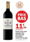 Saint-Emilion Grand Cru AOP Rouge - Château Jacques Blanc - U Express à Gennevilliers Saint-Emilion Grand Cru AOP Rouge - Château Jacques Blanc en promo chez U Express Gennevilliers à 11,95 €