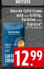 Caffè Crema Angebote von Eduscho bei EDEKA Ibbenbüren für 12,99 €
