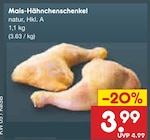 Mais-Hähnchenschenkel im Angebot bei Netto Marken-Discount in Bergisch Gladbach Mais-Hähnchenschenkel Angebote bei Netto Marken-Discount Bergisch Gladbach für 3,99 €