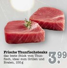 Frische Thunfischsteaks Angebote bei E center Ettlingen für 3,99 €