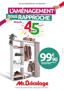 Prospectus Mr. Bricolage à Armentières, "L'AMÉNAGEMENT nous RAPPROCHE depuis 45 ans", 12 pages de promos valables du 29/01/2025 au 16/02/2025