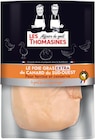 Foie Gras de Canard Cru Extra IGP Sud-Ouest - Les Thomasines en promo chez Intermarché Hyper Toulouse à 35,99 €