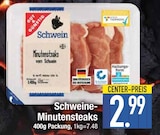 Schweine-Minutensteaks im EDEKA Prospekt Schweine-Minutensteaks von im aktuellen EDEKA Prospekt für 2,99 €