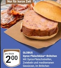 Gyros-Fleischkäse-Brötchen Angebote von Globus bei GLOBUS Herne für 2,00 €