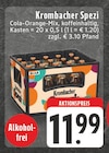 Spezi im Angebot bei EDEKA in Erftstadt Spezi Angebote von Krombacher bei EDEKA Erftstadt für 11,99 €