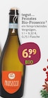 Feinstes Bio-Prosecco Angebote von tegut... bei tegut Offenbach für 6,99 €