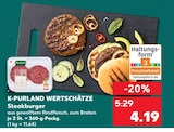 Wertschätze Steakburger im Angebot bei Kaufland in Neunkirchen Wertschätze Steakburger Angebote von K-Purland bei Kaufland Neunkirchen für 4,19 €