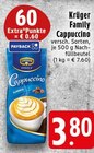 Cappuccino im Angebot bei EDEKA in Krefeld Cappuccino Angebote von Krüger Family bei EDEKA Krefeld für 3,80 €