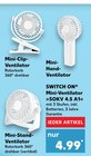 Mini-Clip-Ventilator, Mini-Hand-Ventilator, Mini-Stand-Ventilator im Angebot bei Kaufland in Saarlouis Mini-Clip-Ventilator, Mini-Hand-Ventilator, Mini-Stand-Ventilator Angebote von SWITCH ON bei Kaufland Saarlouis für 4,99 €