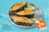 Heilbutt geräuchert von  im aktuellen tegut Prospekt für 2,99 €