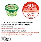 Promo “Tartare” 100% végétal au lait d’amande ail et fines herbes à 2,14 € dans le catalogue Monoprix à Saint-Nazaire