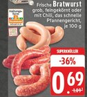 E center Koblenz - Frische Bratwurst Angebot im Prospekt Frische Bratwurst bei E center im Koblenz Prospekt für 0,69 €
