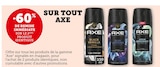 -60% de remise immédiate sur le 2ème produit identique sur tout Axe - Axe dans le catalogue Super U