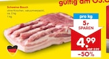 Schweine-Bauch im Angebot bei Netto Marken-Discount in Bietigheim-Bissingen Schweine-Bauch Angebote bei Netto Marken-Discount Bietigheim-Bissingen für 4,99 €