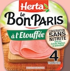 Jambon à l'Étouffée Sans Nitrite Le Bon Paris x4 Tranches - Herta - Netto Jambon à l'Étouffée Sans Nitrite Le Bon Paris x4 Tranches - Herta à 0,73 € dans le catalogue Netto