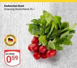 GLOBUS Rüsselsheim - Radieschen Bund Angebot im Prospekt Radieschen Bund bei GLOBUS im Rüsselsheim Prospekt für 0,59 €