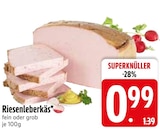 EDEKA - Riesenleberkäs Angebot im Prospekt Riesenleberkäs bei EDEKA im Prospekt "" für 0,99 €