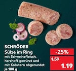 Sülze im Ring im Angebot bei Kaufland in Schlüchtern Sülze im Ring Angebote von SCHRÖDER bei Kaufland Schlüchtern für 1,19 €