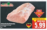 Schweinelachsbraten von Bauern Gut im aktuellen E center Prospekt