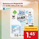 Speisequark Magerstufe Angebote bei Netto Marken-Discount Neuss für 1,45 €