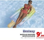 Matelas esquimo multicoleur - Bestway - Super U à Pantin Matelas esquimo multicoleur - Bestway en promo chez Super U Pantin à 9,99 €
