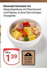 GLOBUS - Käsesalat Schweizer Art Angebot im Prospekt Käsesalat Schweizer Art bei GLOBUS im Prospekt "" für 1,39 €