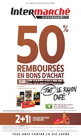 Catalogue Supermarchés Intermarché en cours à Ginestas et alentours, "50% REMBOURSÉS EN BONS D'ACHAT SUR TOUT LE RAYON CAFÉ", 22 pages, 07/05/2024 - 20/05/2024