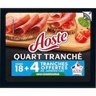 Le Quart Tranché - AOSTE en promo chez Carrefour Market Le Quart Tranché - AOSTE dans le catalogue Carrefour Market