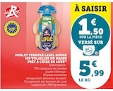 Promo Poulet Fermier Label Rouge IGP Volailles du Maine Prêt à Cuire à 5,99 € dans le catalogue U Express à La Bazoge