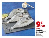 Dorade Royale en promo chez Super U Roanne à 9,90 €