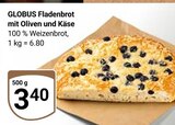 Aktuelle Oliven Angebote bei GLOBUS in Siegen (Universitätsstadt) Aktuelles Fladenbrot mit Oliven und Käse Angebot bei GLOBUS in Siegen (Universitätsstadt) ab 3,40 €