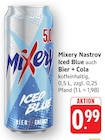 Nastrov Iced Blue Angebote von Mixery bei EDEKA Idar-Oberstein für 0,99 €